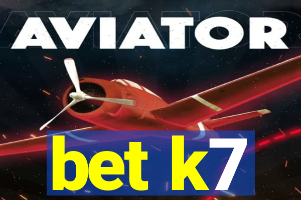 bet k7